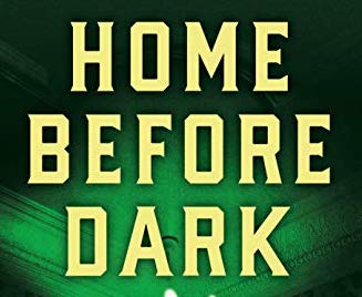 [Book Review] HOME BEFORE DARK