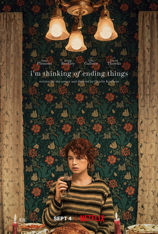 [Movie Review] I'M THINKING OF ENDING THINGS